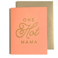 "One Hot Mama" Blank Card & Envelope